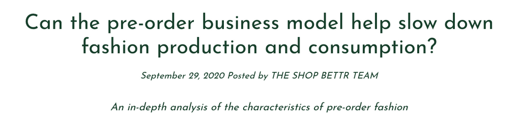 ShopBettr | Can the pre-order business model help slow down fashion production and consumption?